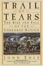 Trail of Tears: The Rise and Fall of the Cherokee Nation