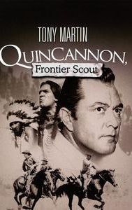 Quincannon, Frontier Scout