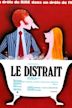 Le Distrait