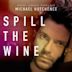 Spill the Wine