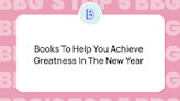 Books to Help You Achieve Greatness in the New Year