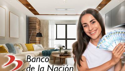 Banco de la Nación presta S/200.000 para comprar tu casa: ¿cómo acceder?