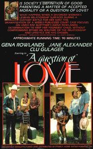 A Question of Love