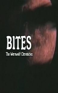 Bites: The Werewolf Chronicles