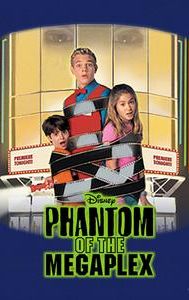 Phantom of the Megaplex