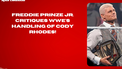 Freddie Prinze Jr. Critiques WWE's Handling of Cody Rhodes! #WWE #CodyRhodes #Wrestling