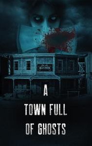 A Town Full of Ghosts