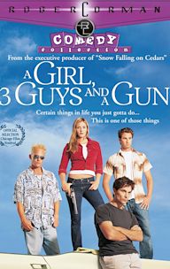 A Girl, Three Guys and a Gun