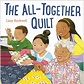 The All-Together Quilt by Lizzy Rockwell, Hardcover | Barnes & Noble®