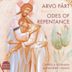 Arvo Pärt: Odes of Repentance