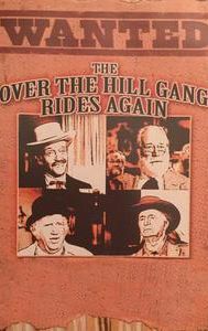 The Over-the-Hill Gang Rides Again