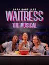 Waitress: The Musical