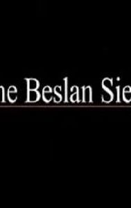 The Beslan Siege