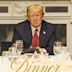 My Dinner with Trump