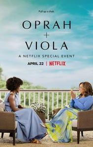 Oprah + Viola: A Netflix Special Event