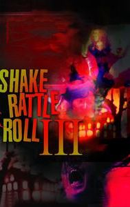 Shake Rattle & Roll 3