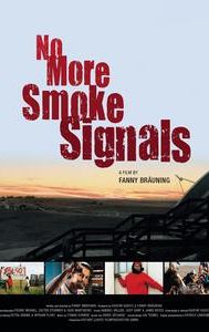 No More Smoke Signals