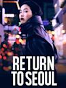 Ritorno a Seoul