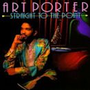 Straight to the Point (Art Porter album)