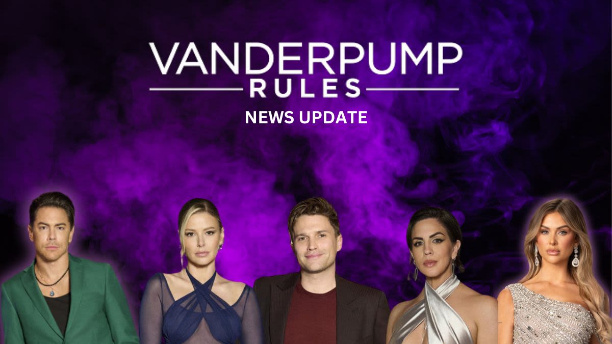 Fans Think This Will Happen Now That ‘Vanderpump Rules’ Is on Pause