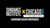 New Sundance Institute X Chicago Event Sets Summer Dates