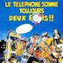 Le téléphone sonne toujours deux fois