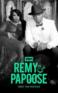 Remy & Papoose: Meet The Mackies