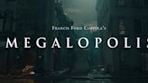 Megalopolis From Francis Ford Coppola Gets Cannes Premiere