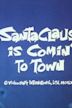 Santa Claus Is Comin' to Town (TV special)