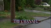 5. The Channel
