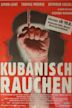 Kubanisch Rauchen