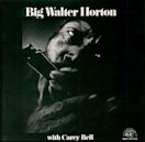 Big Walter Horton with Carey Bell