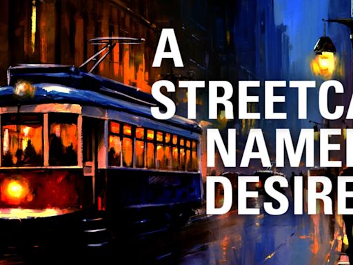 A STREETCAR NAMED DESIRE Comes to the Citadel Theatre in September