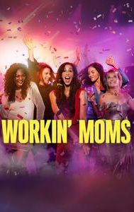 Workin' Moms