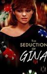 The Seduction of Gina