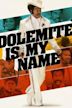 Dolemite Is My Name