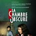 La Chambre obscure