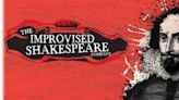 The Improvised Shakespeare Company to Perform at the Aronoff Center - Jarson-Kaplan Theater