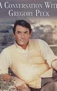 A Conversation with Gregory Peck