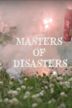 Masters of Disasters