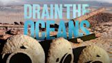 Drain the Oceans Season 3 Streaming: Watch and Stream Online via Disney Plus and Hulu