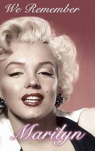 We Remember Marilyn