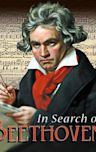 In Search of Beethoven