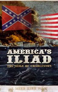 America's Iliad: The Siege of Charleston