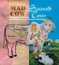 Mad Cow Sacred Cow