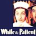 While the Patient Slept (film)