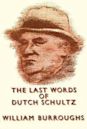 Le ultime parole di Dutch Schultz