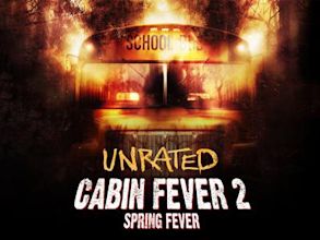 Cabin Fever 2: Spring Fever