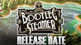 Bootleg Steamer Release Date, Gameplay, Story, Trailer