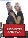 Ludo Bites America